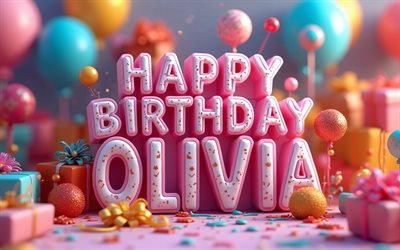 4k, Olivia Happy Birthday, pink 3D letters, Olivia name, colorful gift boxes, Olivia Birthday, 3D balloons, popular american female names, colorful balloons, Happy Birthday Olivia, picture with Olivia name, Olivia