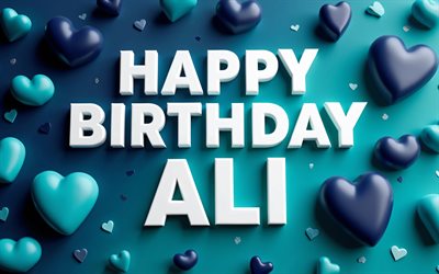 4k, アリ、お誕生日おめでとう, ターコイズブルーの3dハート, アリの名前, クリエイティブ, アリの誕生日, 人気のあるアメリカ人男性の名前, ターコイズブルーの背景, アリのお誕生日おめでとう, アリの名前が入った写真, アリ