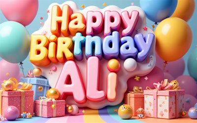 4k, ali alles gute zum geburtstag, bunte 3d buchstaben, ali name, bunte geschenkboxen, ali geburtstag, 3d ballons, beliebte amerikanische männliche namen, alles gute zum geburtstag ali, bild mit ali namen, ali
